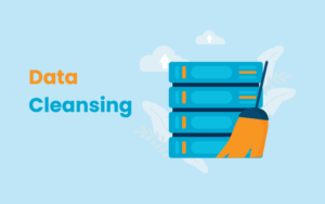 The Why and How of Data Cleansing
