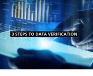 3 Steps to Data Verification