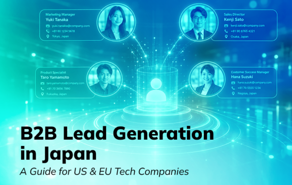 How to Navigate B2B Lead Generation in Japan: A Guide for US and EU Tech Companies