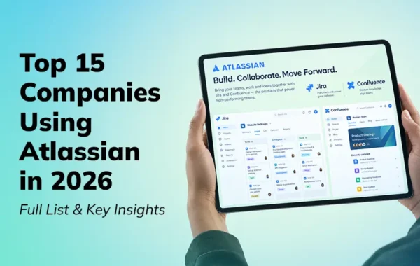 Top 15 Companies That Use Atlassian Products in 2026 (Full List)