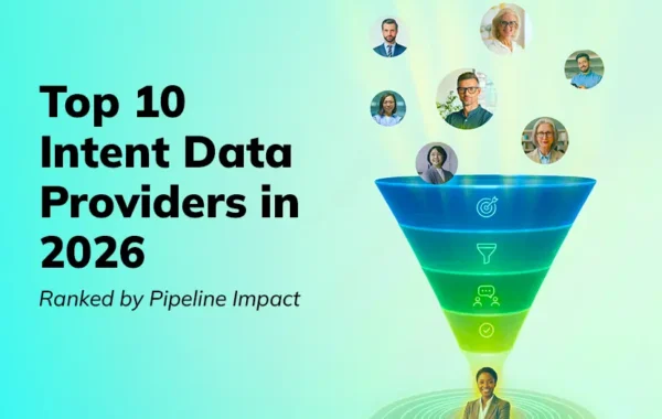 Top 10 Intent Data Providers for Tech Marketers in 2026: Ranked by Pipeline Impact